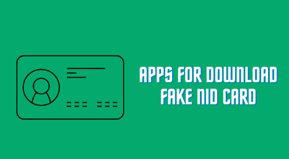 Apps For Download Fake NID Card