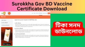 Surokkha Gov BD Vaccine Certificate Download 2023