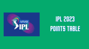 আইপিএল ২০২৩ পয়েন্ট টেবিল | IPL 2023 Points Table