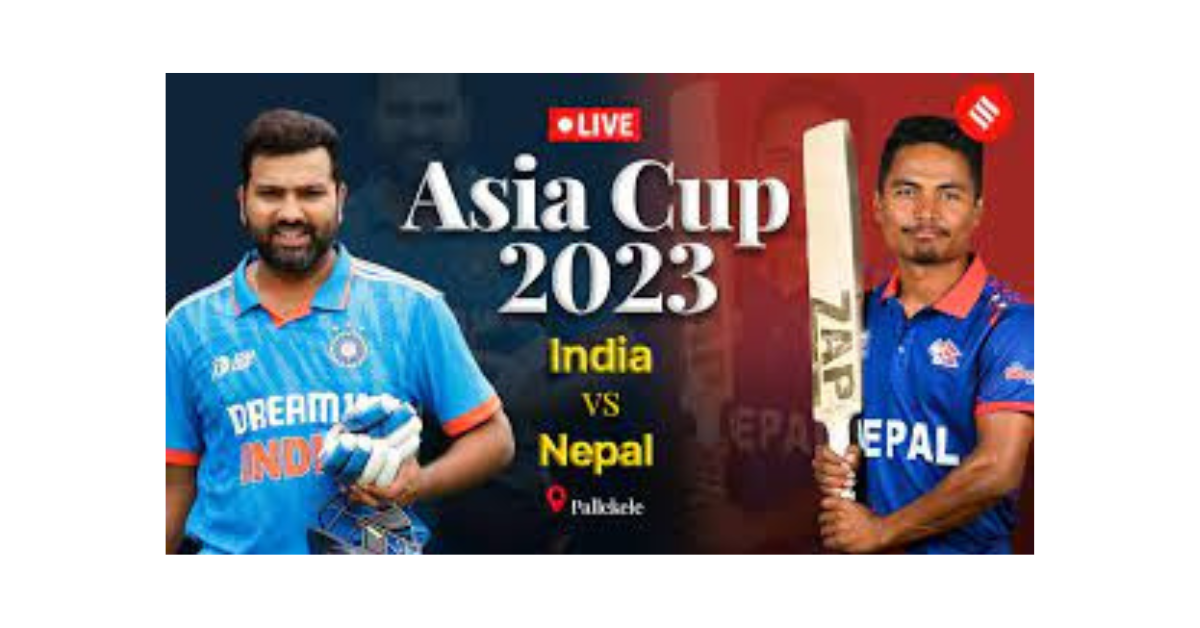 Asia Cup 2023 IND Vs Nepal ভারতের বিপক্ষে দুর্দান্ত সূচনা নেপালের