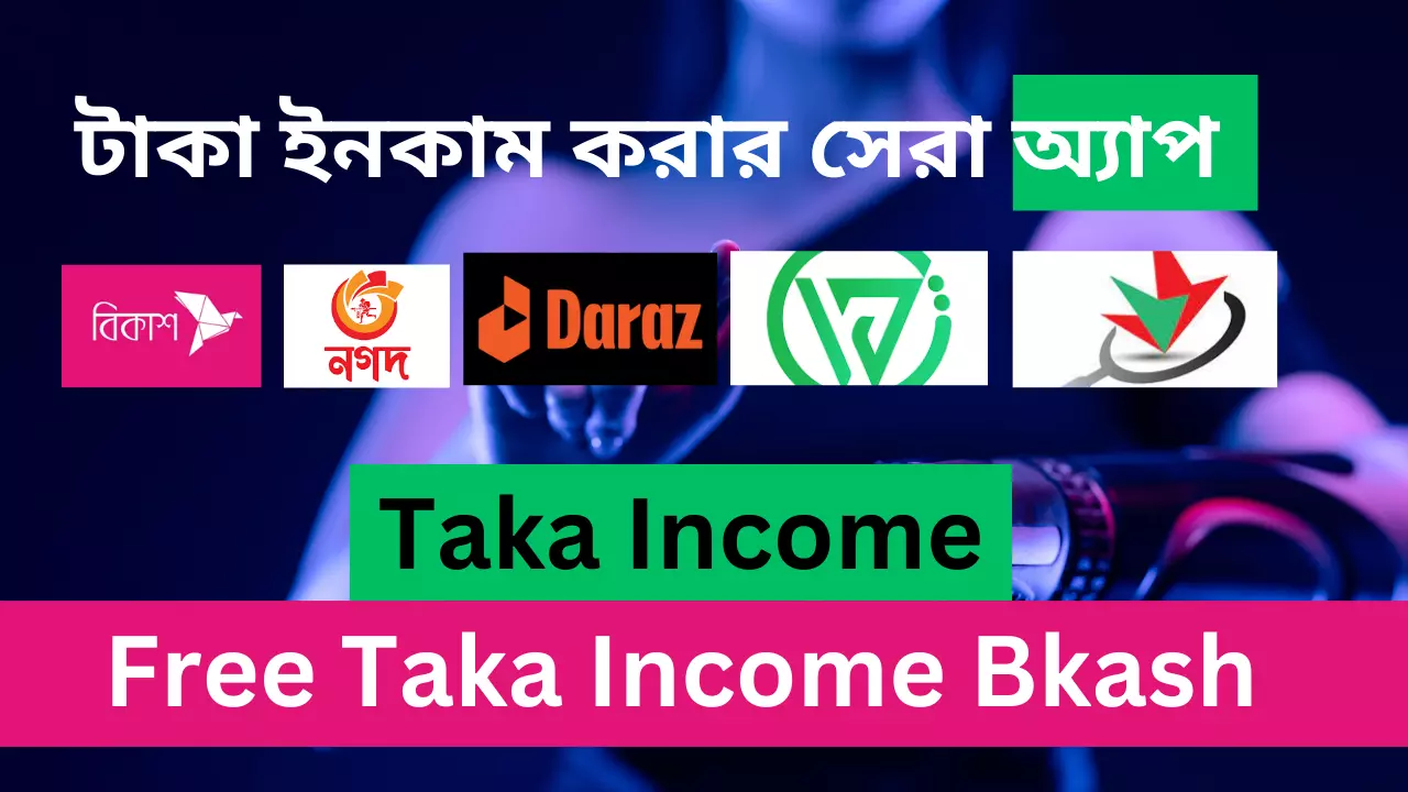 Free Taka Income Bkash Payment